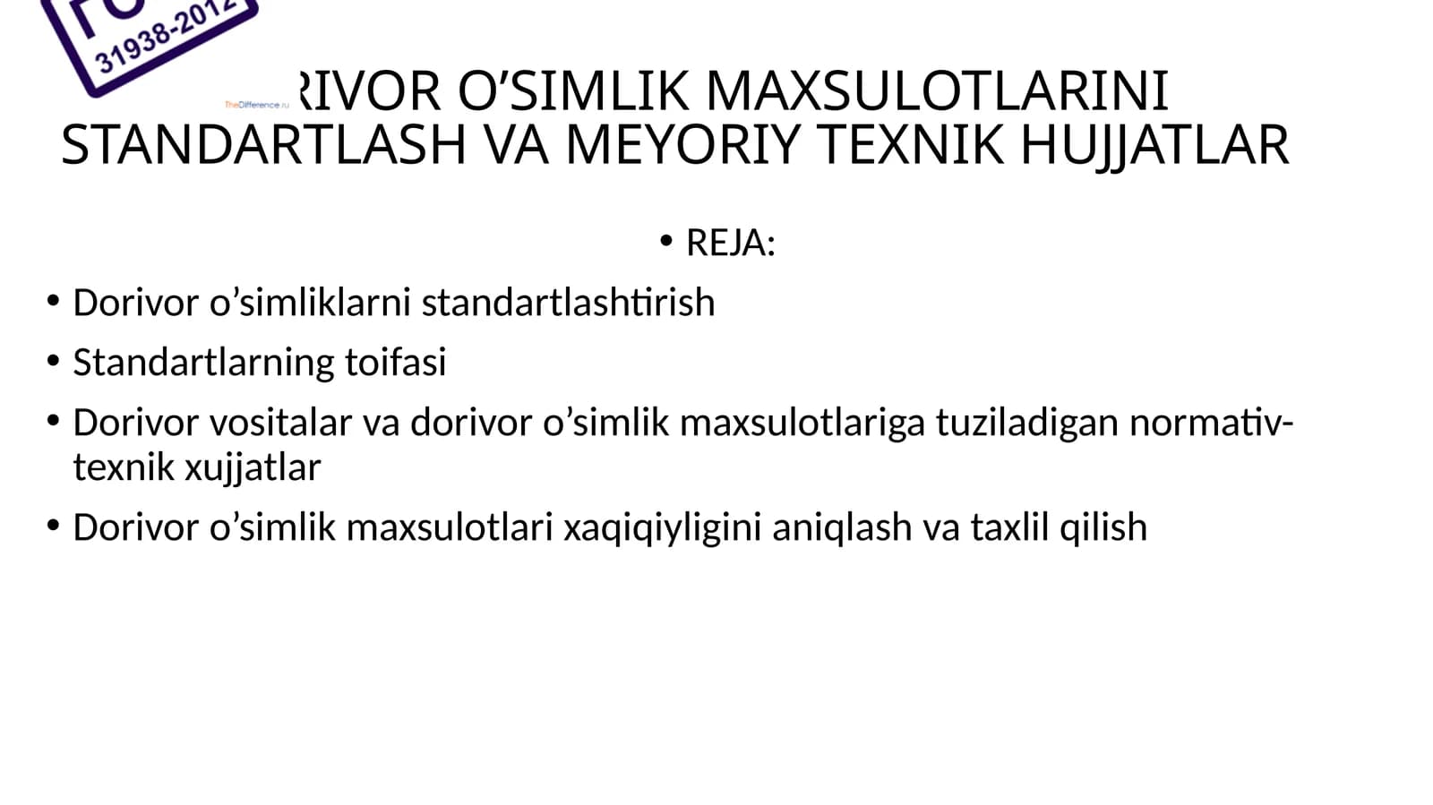 Dorivor o’simlik maxsulotlarini standartlash va meyoriy texnik hujjatlar
