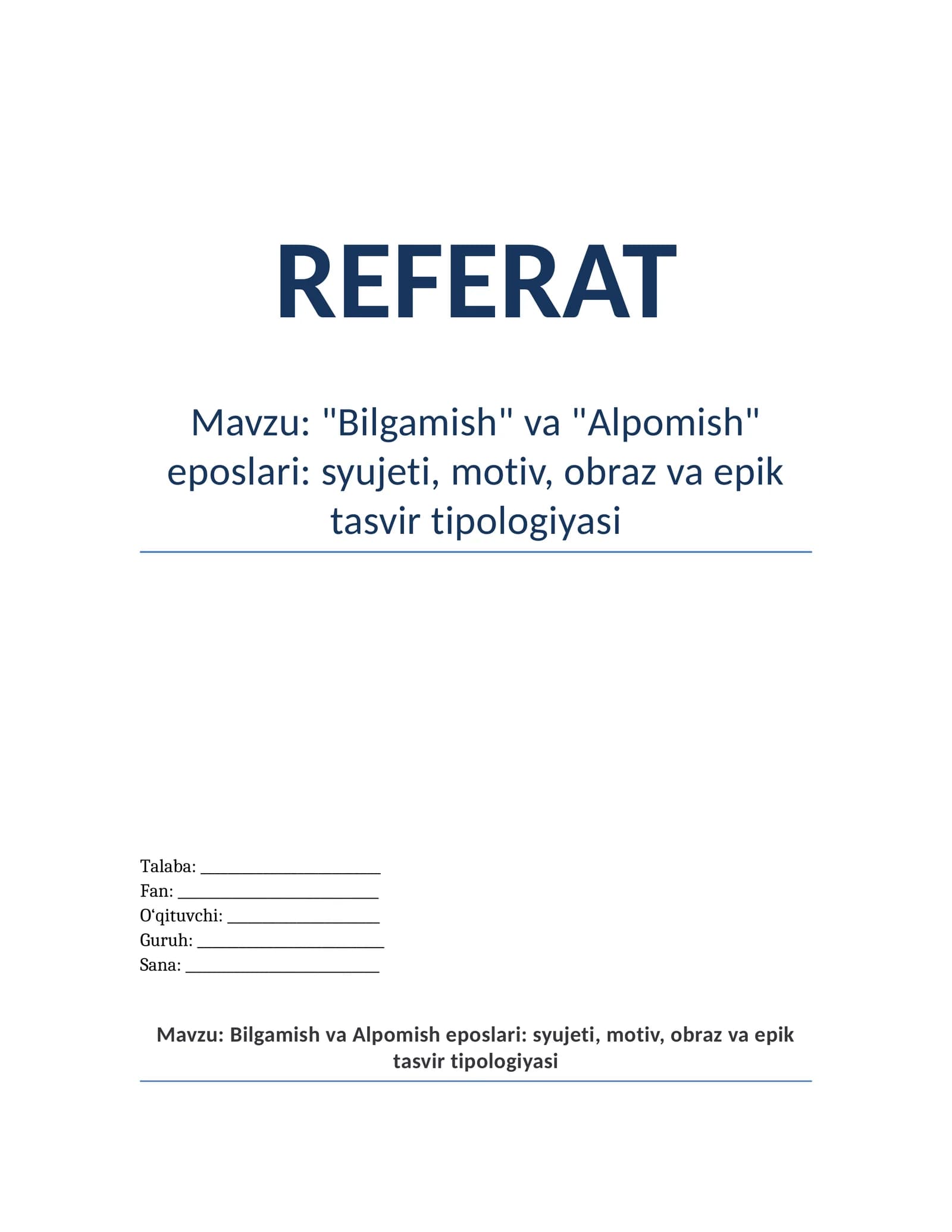 #Bilgamish va Alpomish eposlari: syujeti, motiv, obraz va epik tasvir tipologiyasi