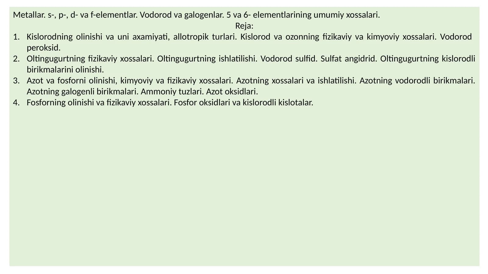 Metallar. s-, p-, d- va f-elementlar. Vodorod va galogenlar. 5 va 6- elementlarining umumiy xossalari
