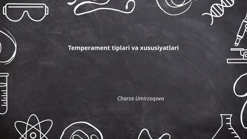Temperament tiplari va xususiyatlari