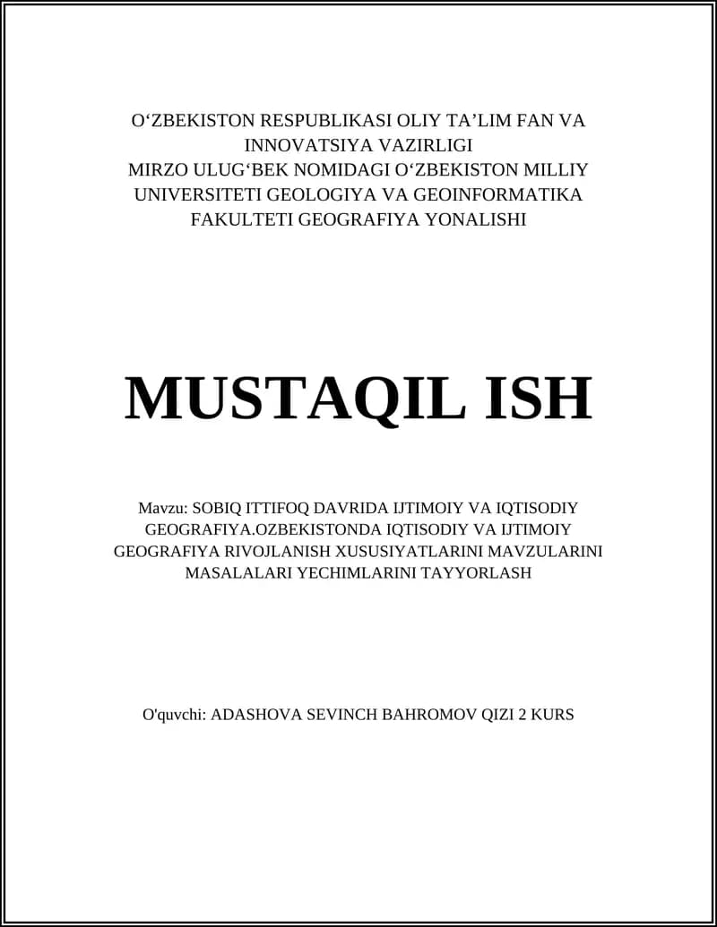 SOBIQ ITTIFOQ DAVRIDA IJTIMOIY VA IQTISODIY GEOGRAFIYA.OZBEKISTONDA IQTISODIY VA IJTIMOIY GEOGRAFIYA RIVOJLANISH XUSUSIYATLARINI MAVZULARINI MASALALARI YECHIMLARINI TAYYORLASH