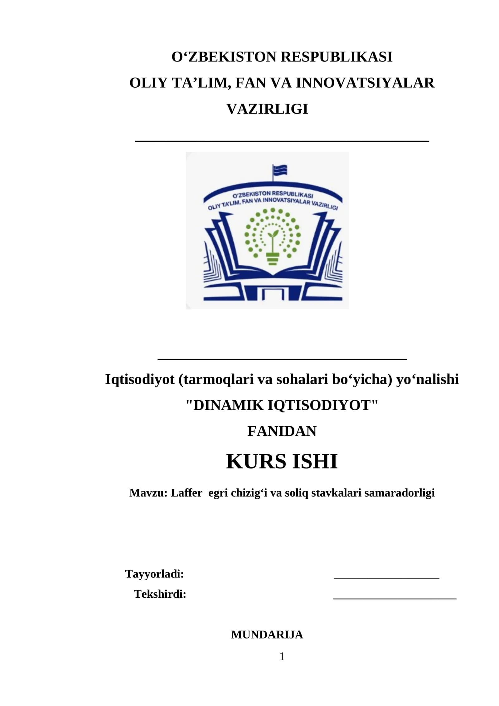 DINAMIK IQTISODIYOT - Laffer egri chizig‘i va soliq stavkalari samaradorligi mavzusida tayyor kurs ishi