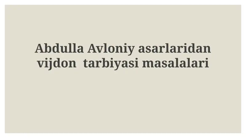 Abdulla Avloniy asarlaridan vijdon tarbiyasi masalalari
