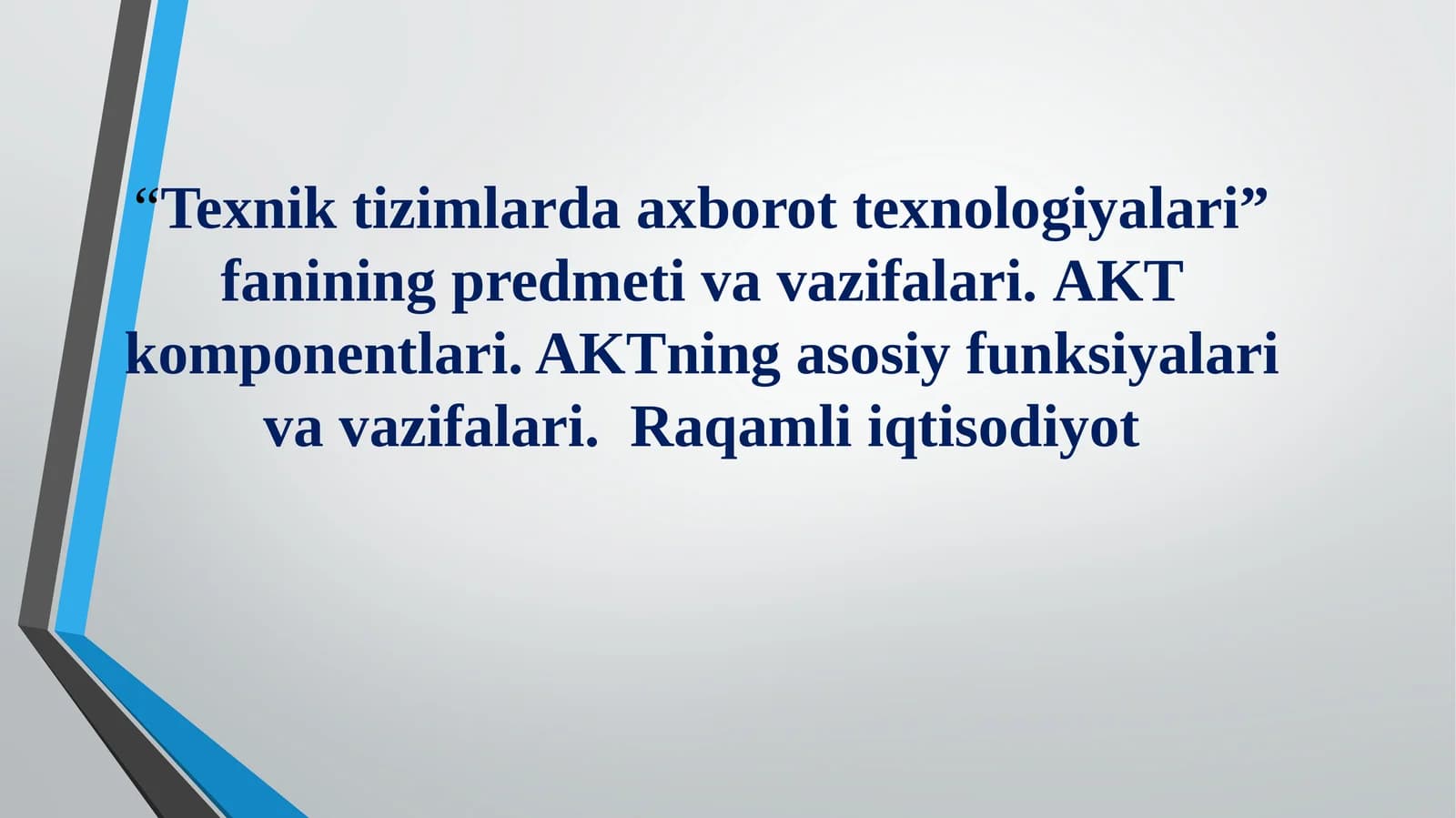 Texnik tizimlarda axborot texnologiyalari fanining predmeti va vazifalari