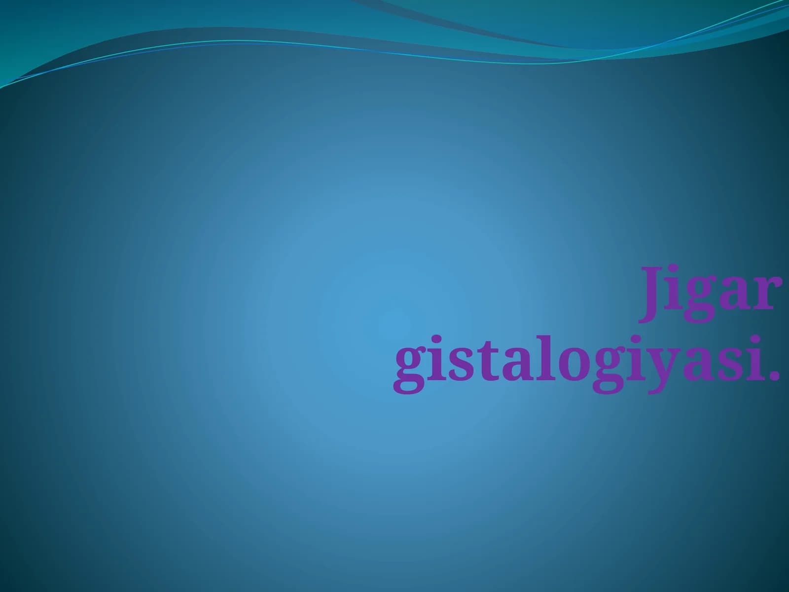 Jigar gistalogiyasi