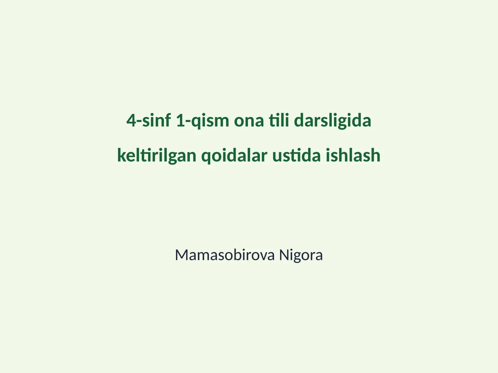 4-sinf 1-qism ona tili darsligida keltirilgan qoidalar ustida ishlash