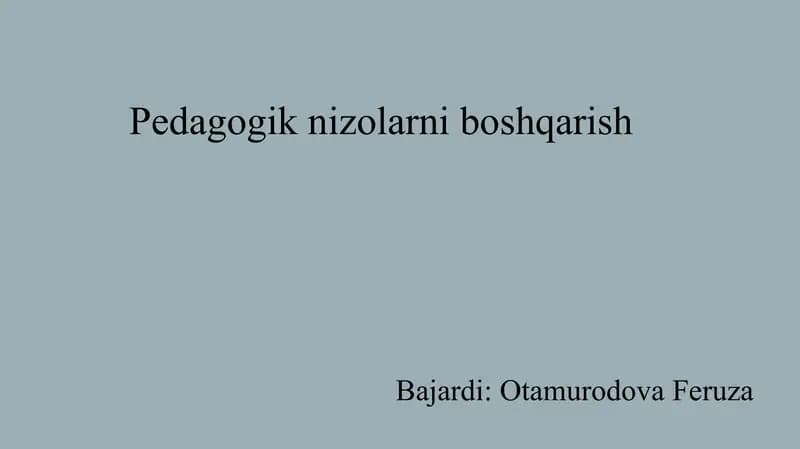 Pedagogik nizolarni boshqarish.