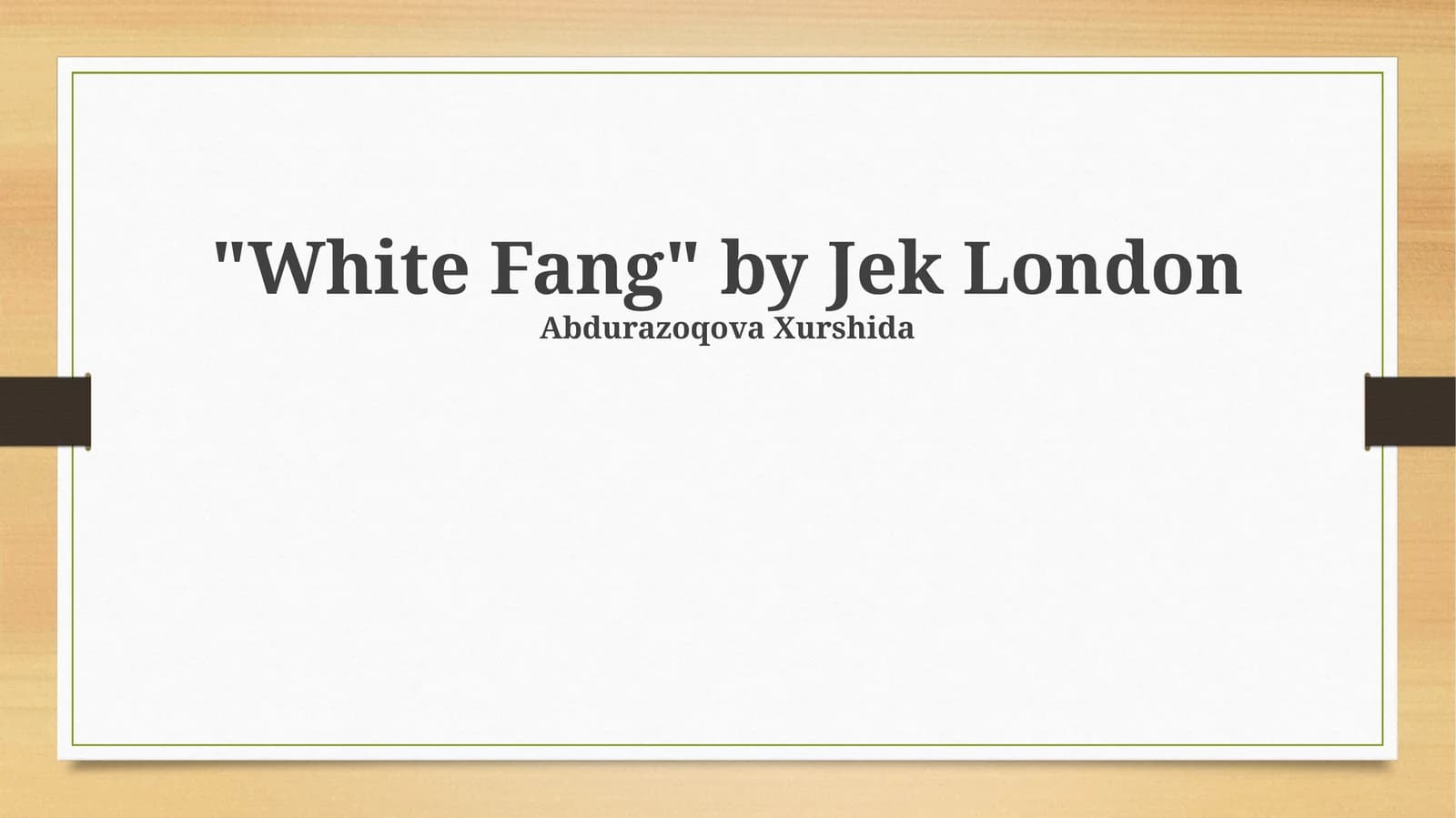 White Fang: A Wilderness Narrative