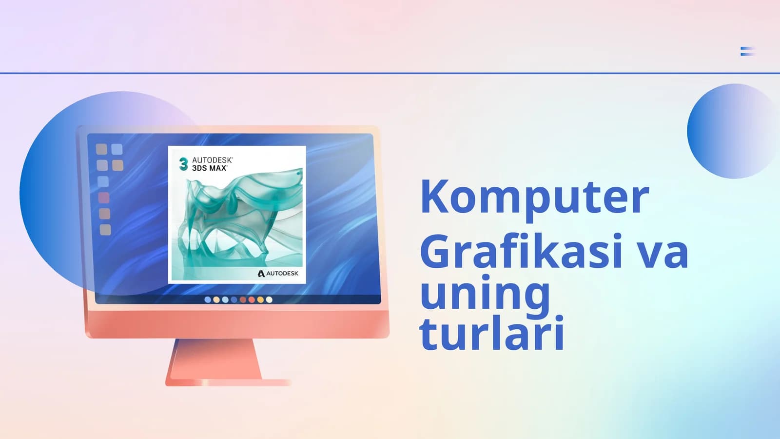 Komputer grafikasi va uning turlari