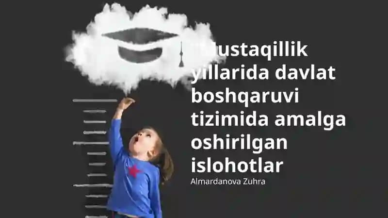 Mustaqillik Yillarida Davlat Boshqaruvi Islohotlarining Asosiy Yo'nalishlari