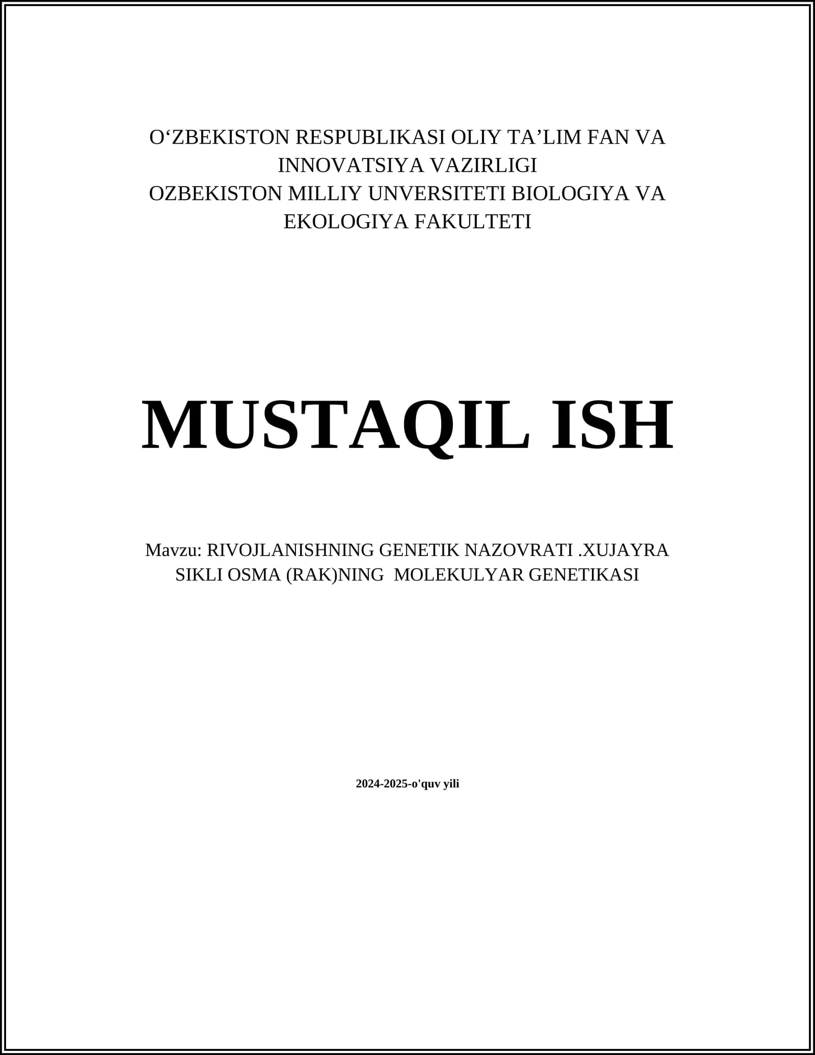 RIVOJLANISHNING GENETIK NAZOVRATI.XUJAYRA SIKLI OSMA (RAK)NING MOLEKULYAR GENETIKASI