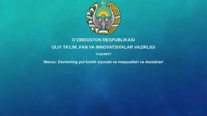 Davlatning pul kredit siyosati va maqsadlari