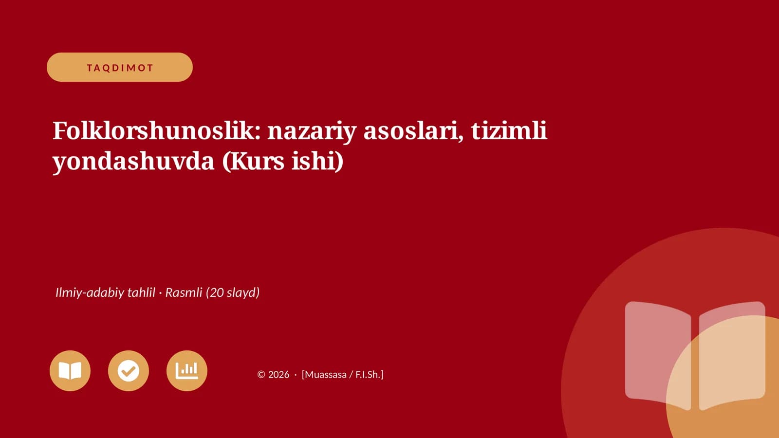 Folklorshunoslik: nazariy asoslari, tizimli yondashuvda (Kurs ishi)