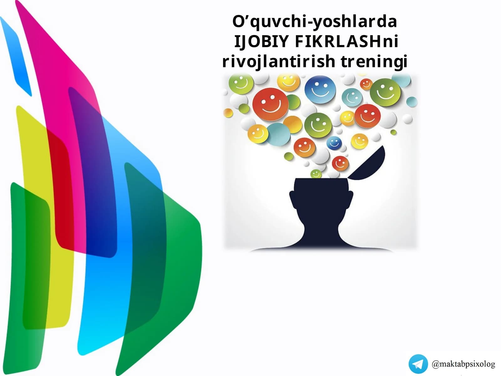 Ijobiy Fikrlashni rivojlantirish treningi
