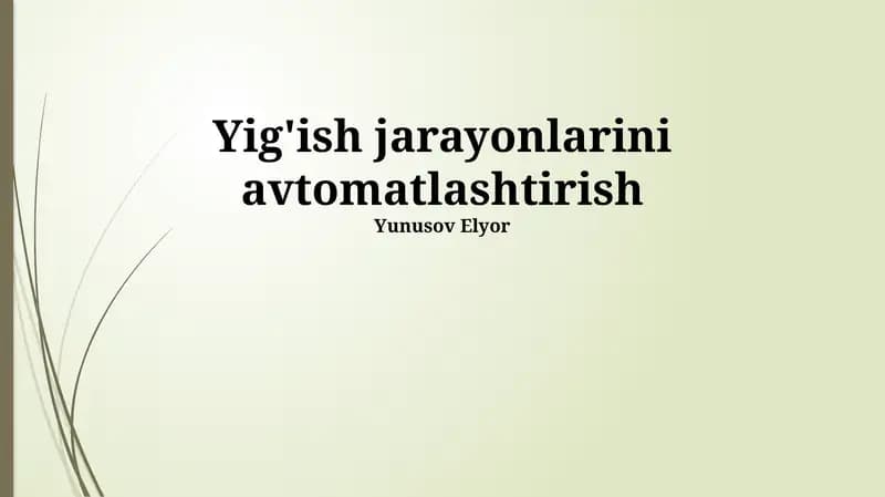 Yig'ish jarayonlarini avtomatlashtirish