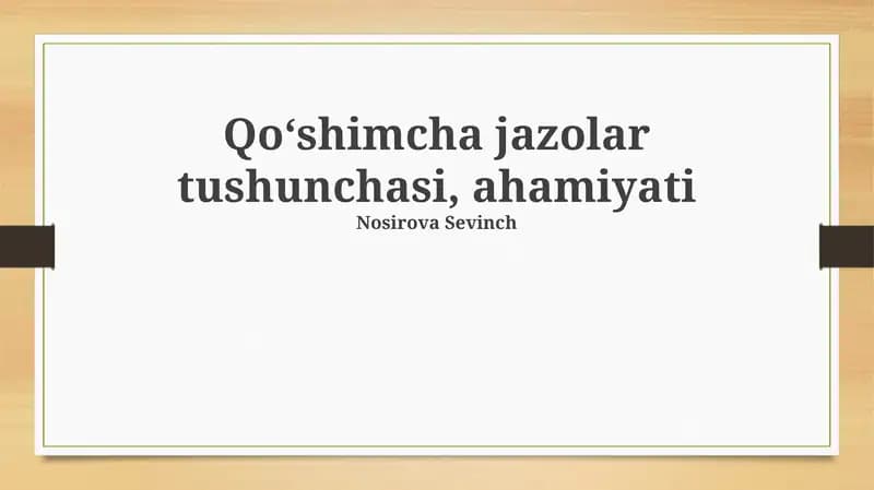 Qo'shimcha jazolar tushunchasi, ahamiyati