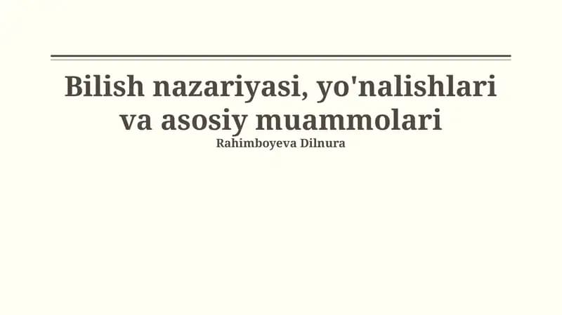 Bilish nazariyasi, yo'nalishlari va asosiy muammolari