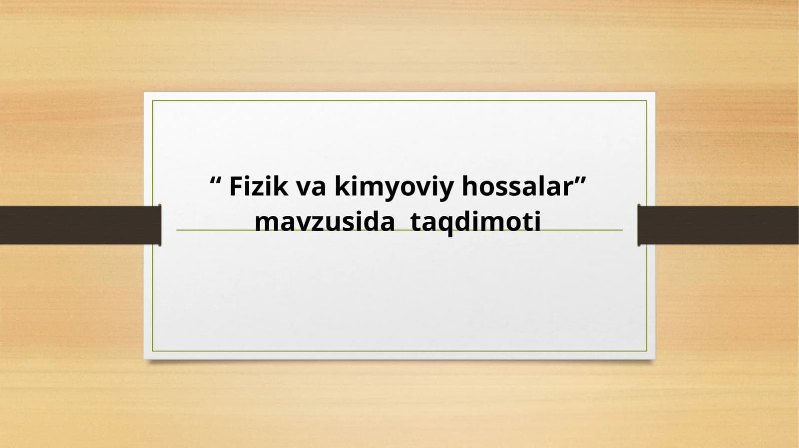 Fizik va kimyoviy hossalar