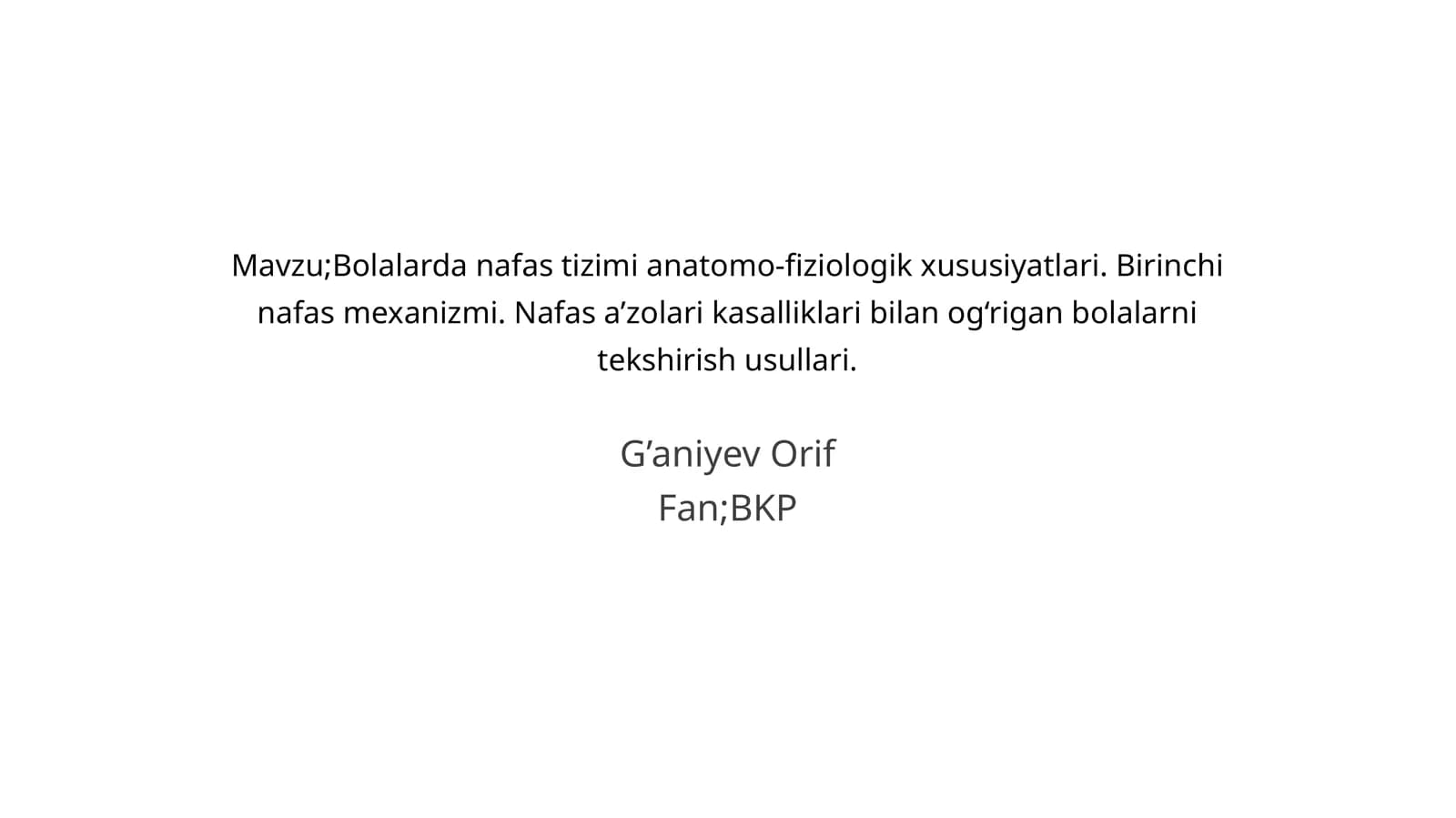 Bolalarda nafas tizimi anatomo-fiziologik xususiyatlari