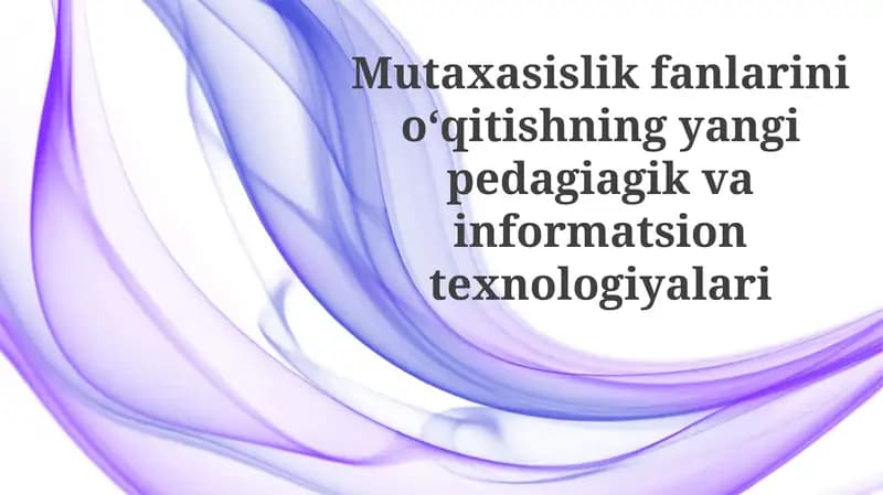 Yangi pedagogik va axborot texnologiyalari: Ta'limdagi imkoniyatlar