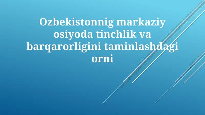 O'zbekistonning Markaziy Osiyo xavfsizligidagi o'rni