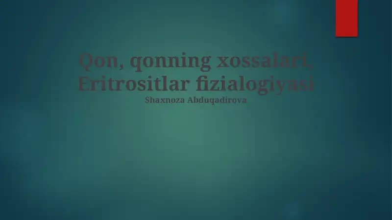 Qon, qonning xossalari, Eritrositlar fizialogiyasi