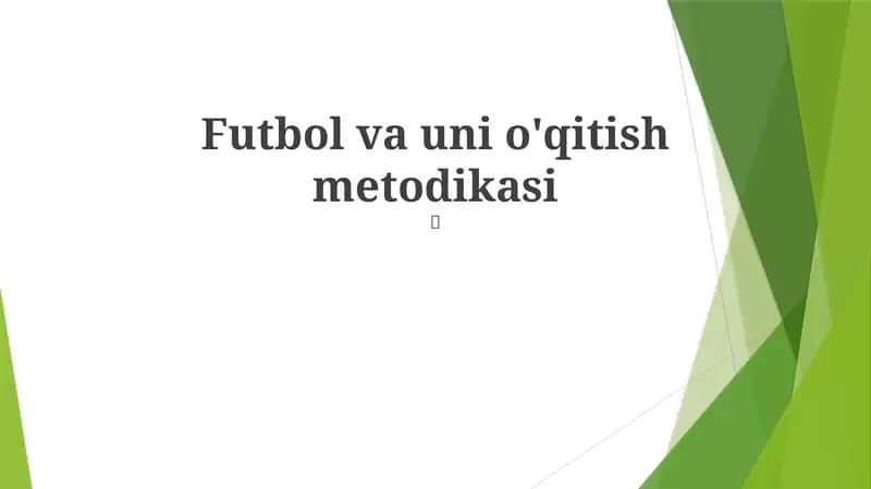Futbol va uni o'qitish metodikasi