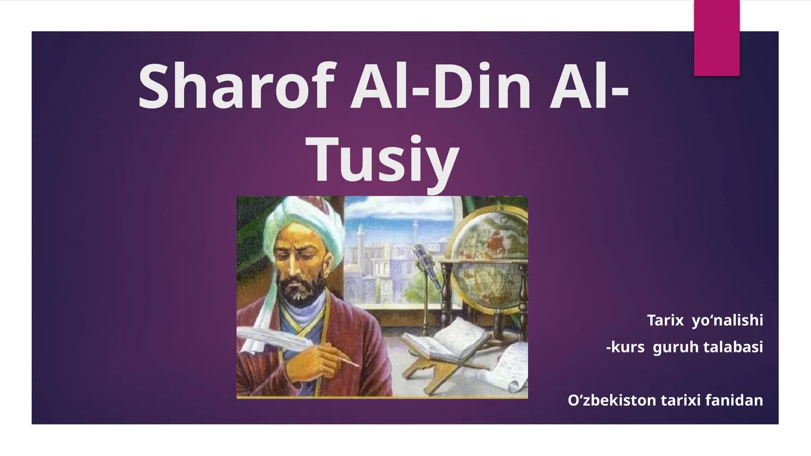 Sharof Al-Din Al-Tusiy Taqdimot