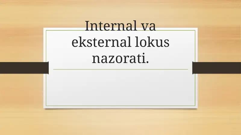 Internal va eksternal lokus nazorati