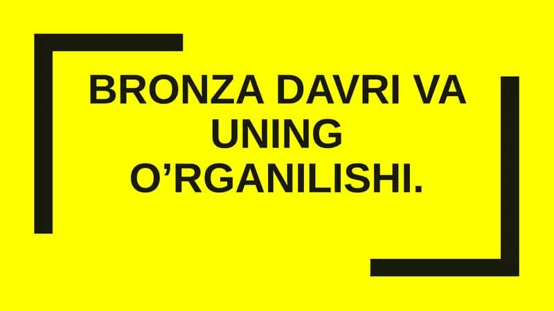 Bronza davri va uning o’rganilishi
