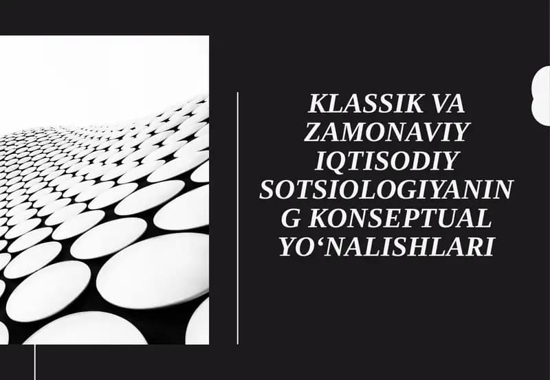 Klassik va zamonaviy iqtisodiy sotsiologiya