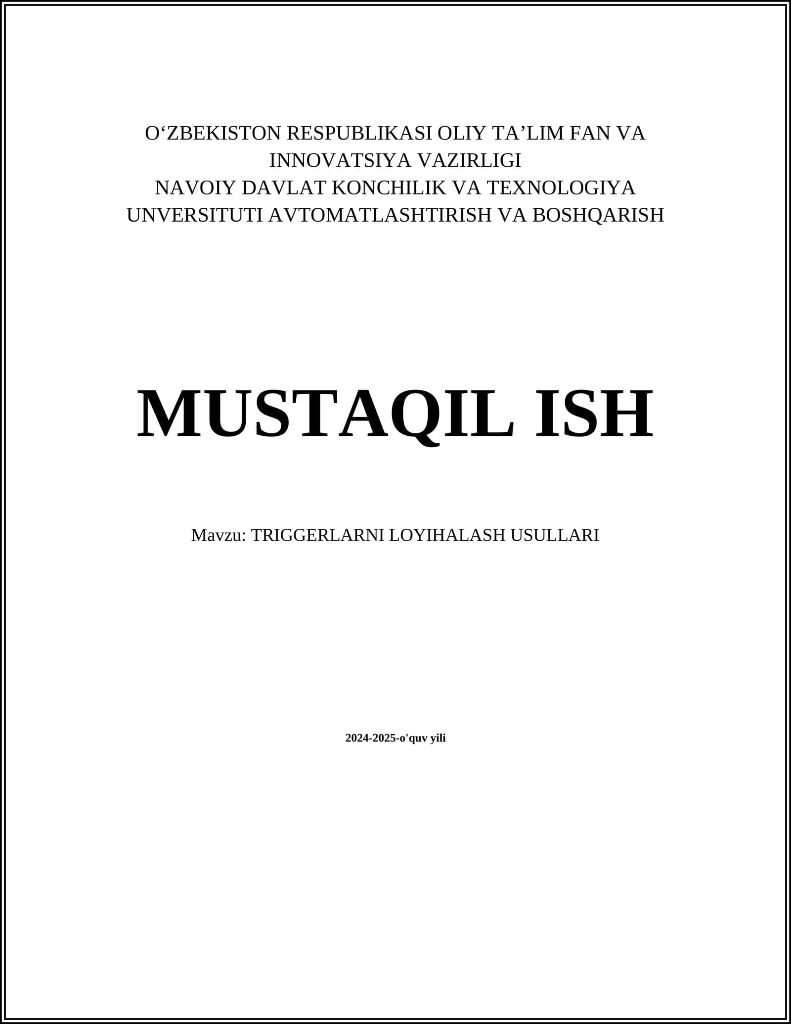 TRIGGERLARNI LOYIHALASH USULLARI