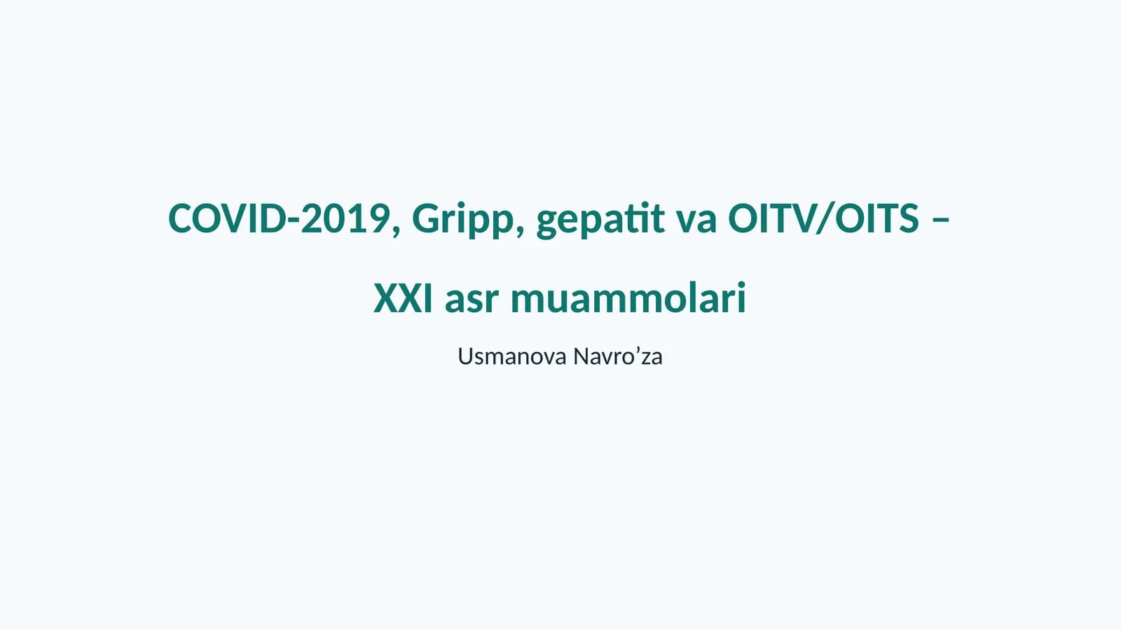 COVID-2019, Gripp, gepatit va OITV/OITS – XXI asr muammolari