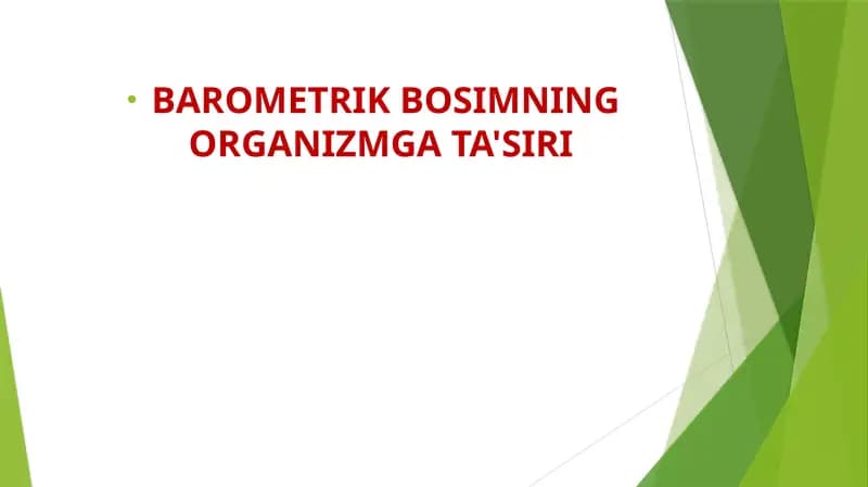 BAROMETRIK BOSIMNING ORGANIZMGA TA'SIRI