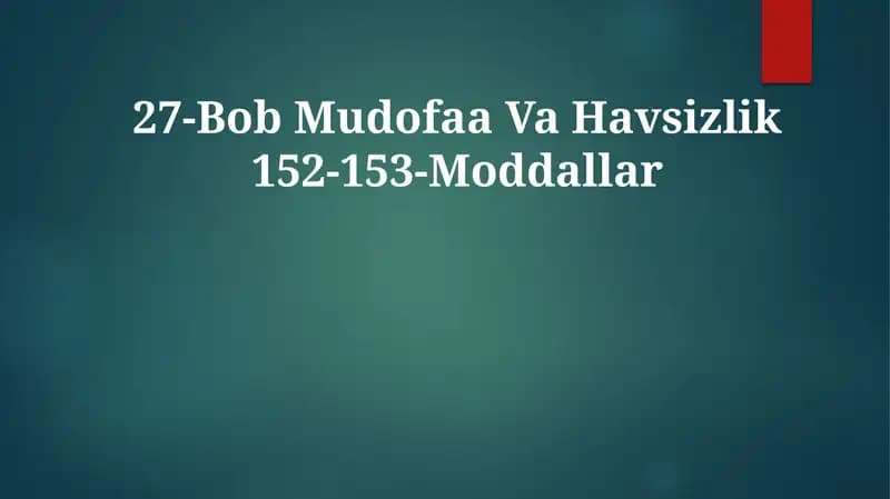 27-Bob Mudofaa VaHavsizlik152-153-Moddallar