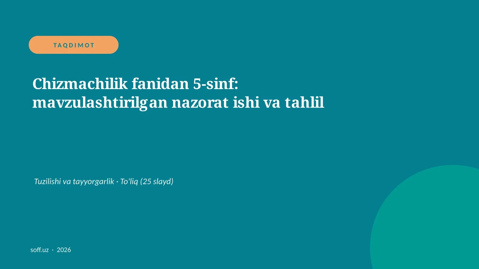 Chizmachilik fanidan 5-sinf: mavzulashtirilgan nazorat ishi va tahlil