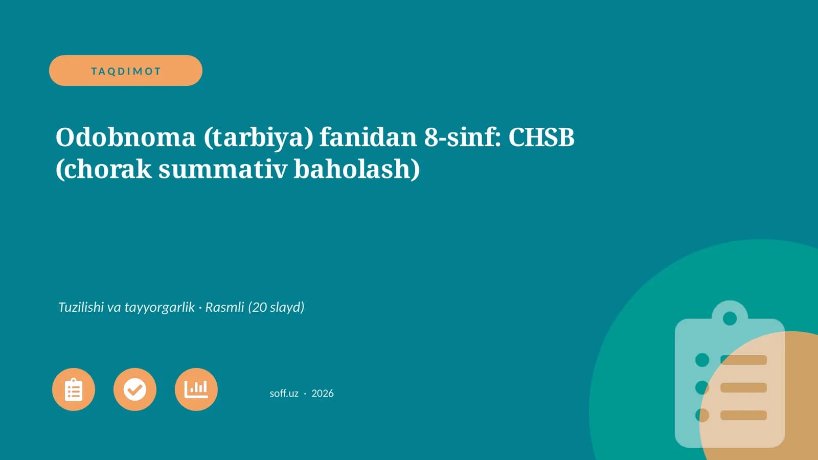 Odobnoma (tarbiya) fanidan 8-sinf: CHSB (chorak summativ baholash)