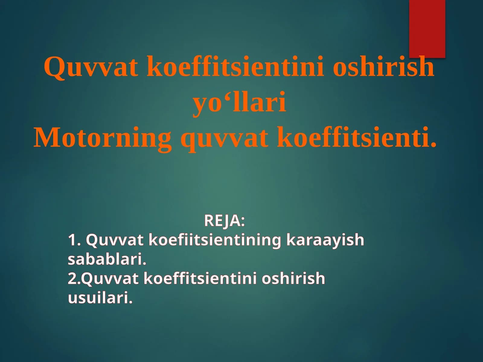 Quvvat koeffitsientini oshirish yo‘llari