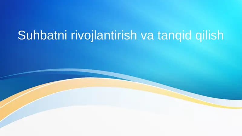 Suhbatni rivojlantirish va tanqid qilish