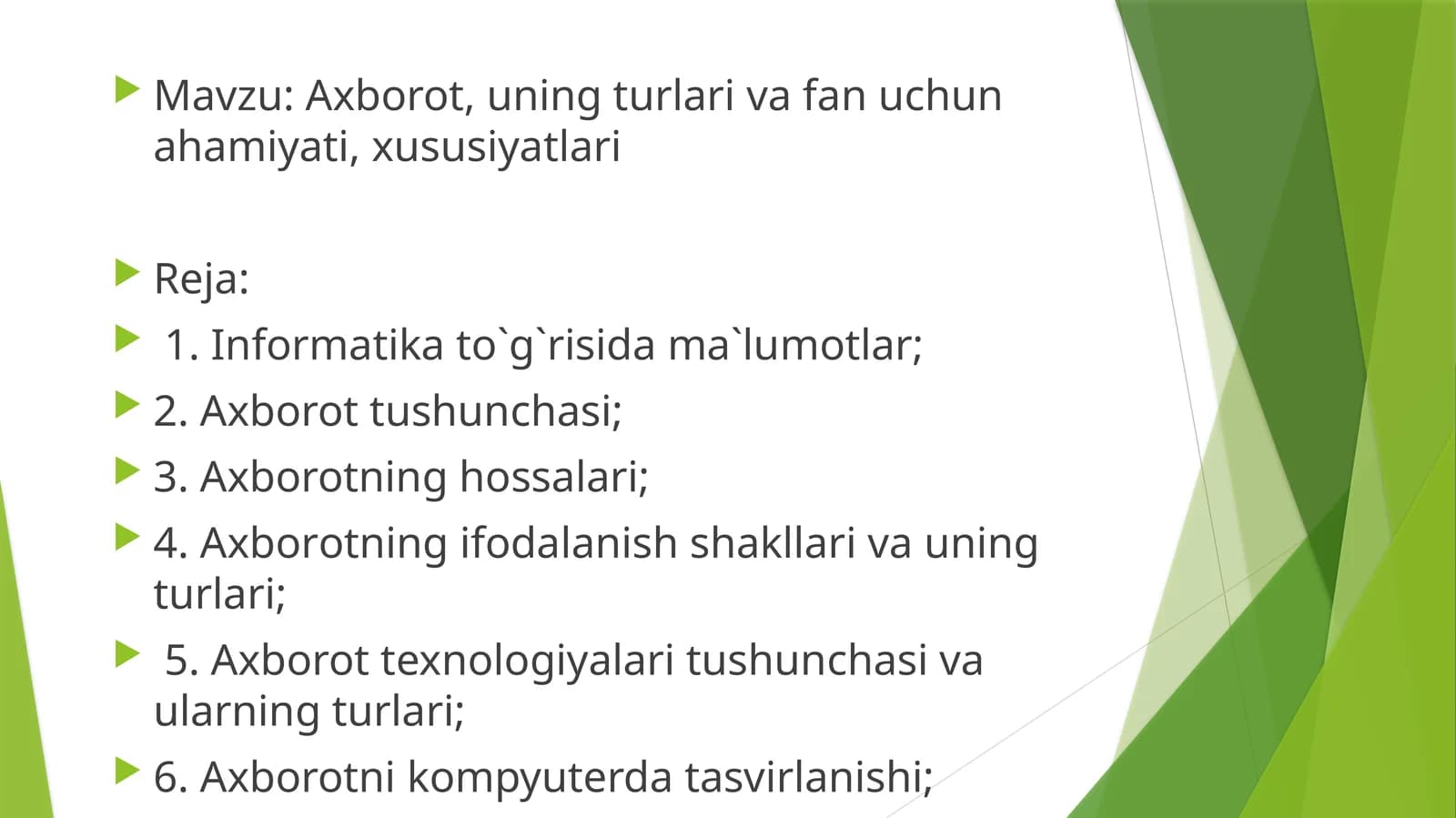 Axborot, uning turlari va fan uchun ahamiyati, xususiyatlari