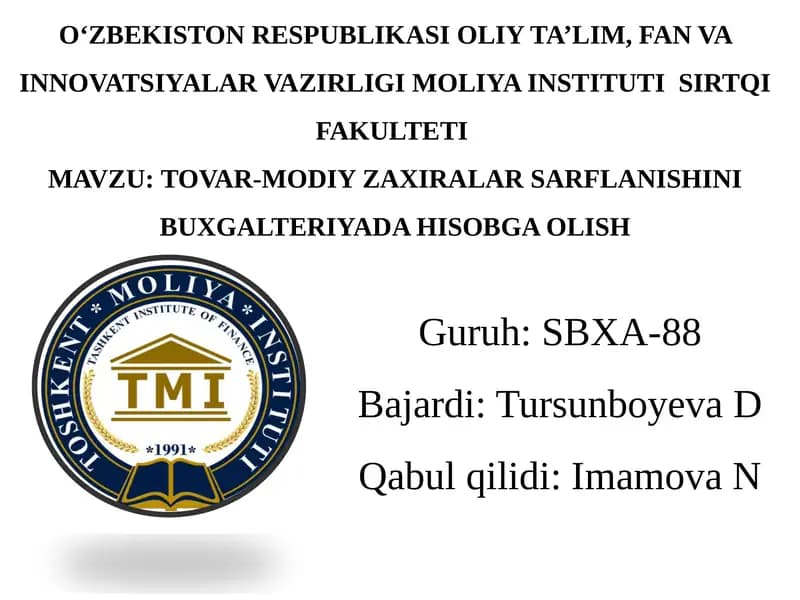 Tovar-modiy zaxiralar sarflanishini buxgalteriyada hisobga olish