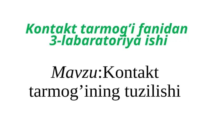 Kontakttarmog’ifanidan3-labaratoriyaishi