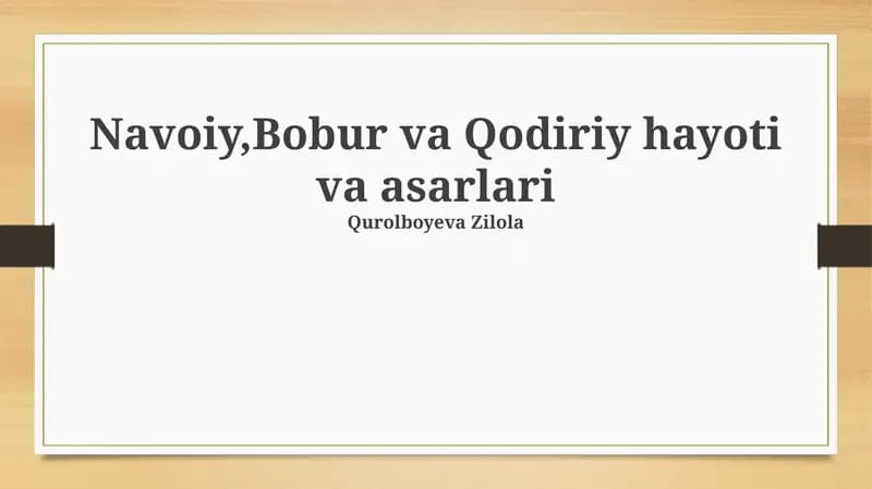 Bobur va Qodiriy hayoti va asarlari