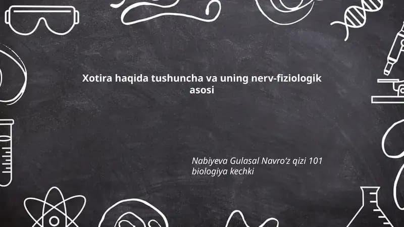 Xotira haqida tushuncha va uning nerv-fiziologik asosi