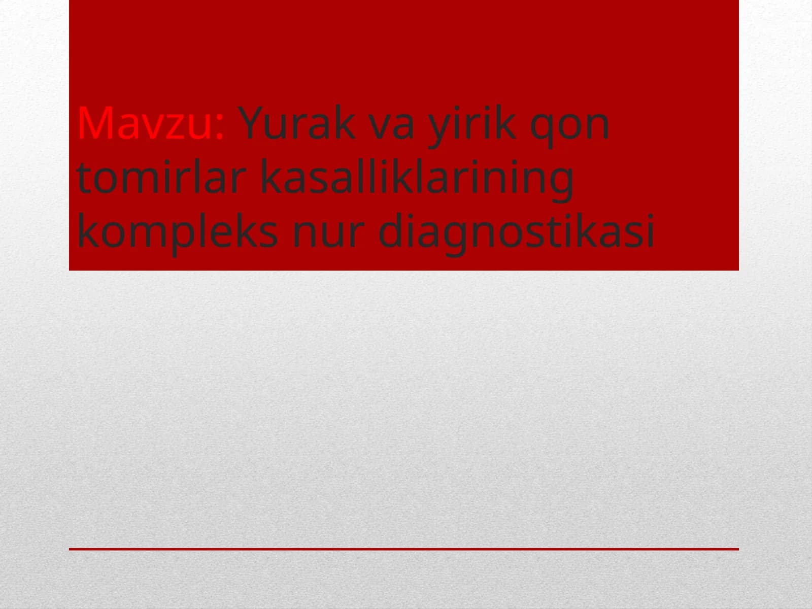 Yurak va yirik qon tomirlar kasalliklarining kompleks nur diagnostikasi