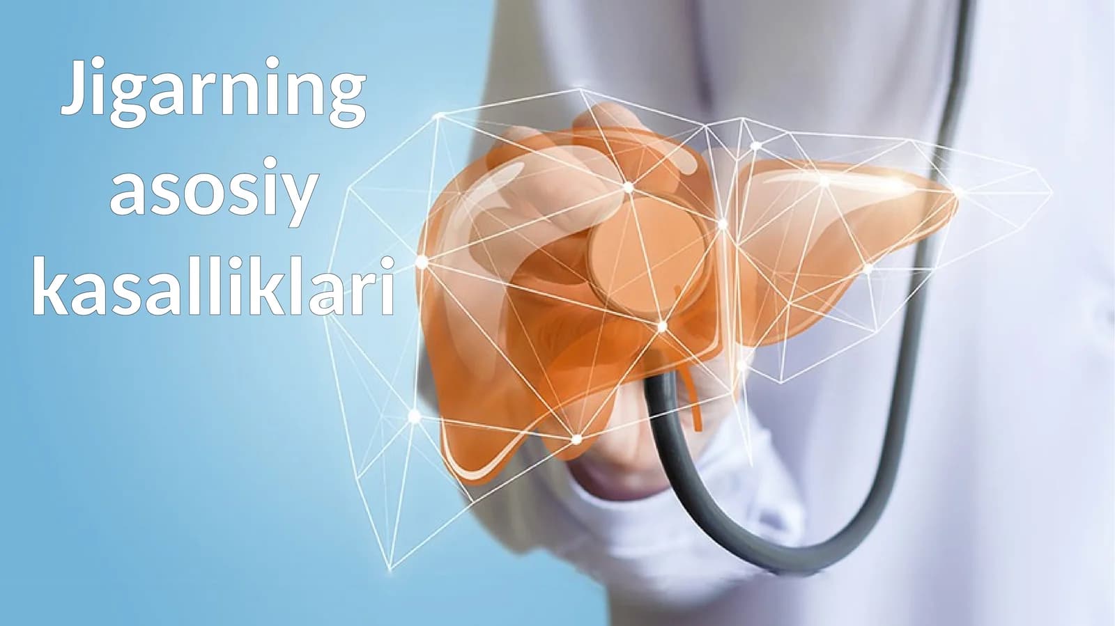 Jigarning asosiy kasalliklari