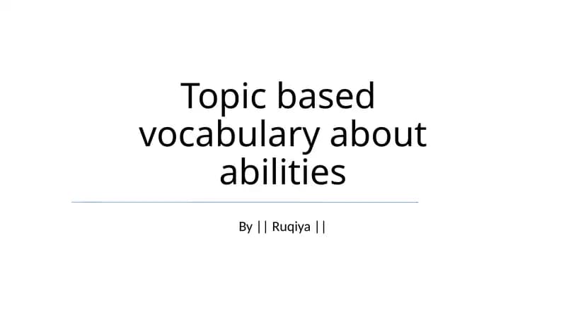 Topic based vocabulary about abilities