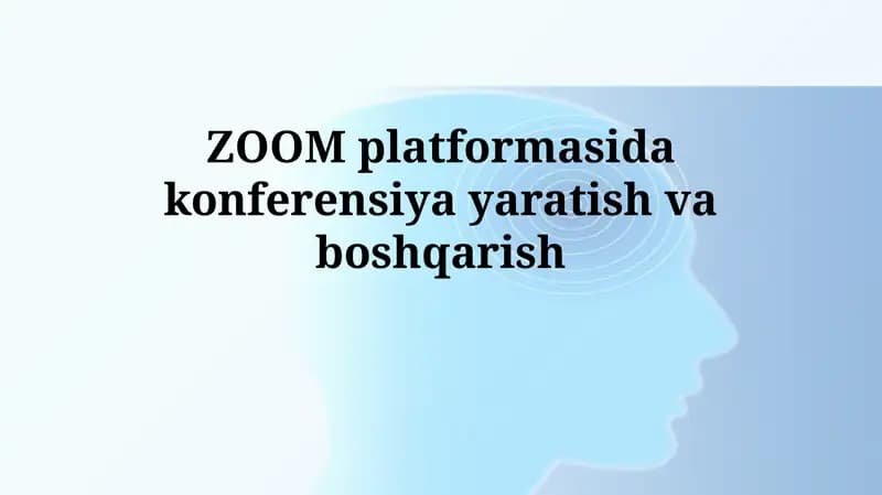Zoom platformasida konferensiya yaratish va boshqarish