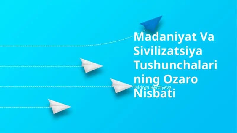 Madaniyat Va Sivilizatsiya Tushunchalarining Ozaro Nisbati