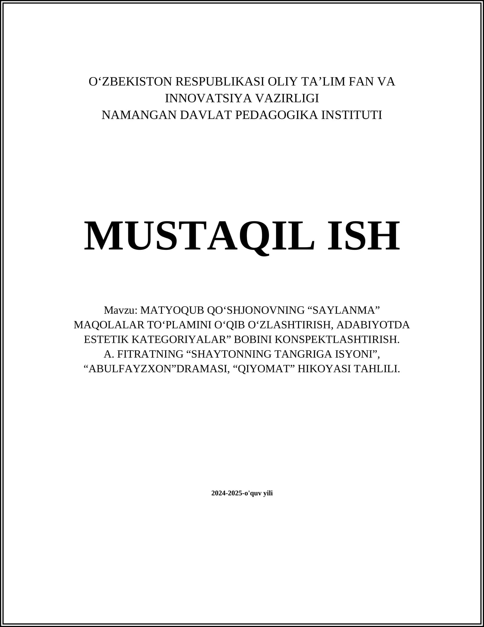 MATYOQUB QO‘SHJONOVNING “SAYLANMA” MAQOLALAR TO‘PLAMINI O‘QIB O‘ZLASHTIRISH, ADABIYOTDA ESTETIK KATEGORIYALAR” BOBINI KONSPEKTLASHTIRISH